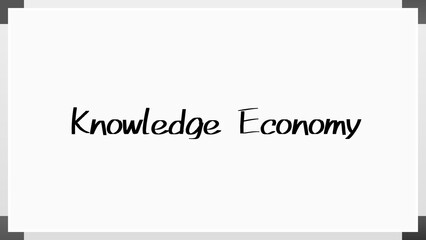 Knowledge Economy のホワイトボード風イラスト