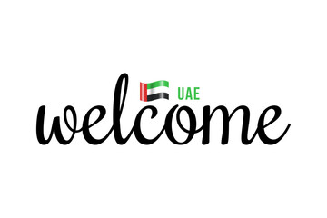 Welcome to UAE lettering with 3d flag. UAE  welcome to message vector calligraphic text. Eps10 vector illustration