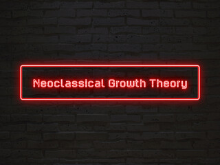 Neoclassical Growth Theory のネオン文字