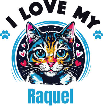 Raquel Is My Cute Cat, Cat name t-shirt Design