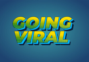 Going viral. Text effect in 3D style with modern colors