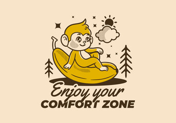 Enjoy your comfort zone. Vintage Mascot character of cute monkey sit on the banana