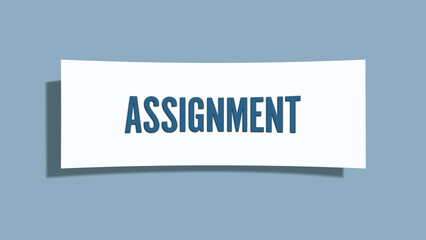 Assignment. A card isolated on blue background.