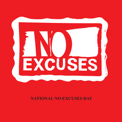 Message National No Excuses Day holiday