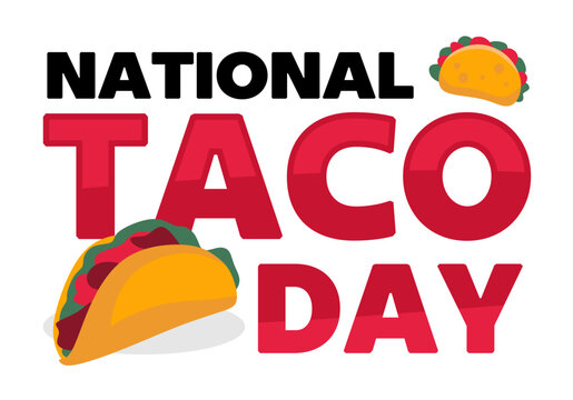 Happy National Taco Day to taco lovers