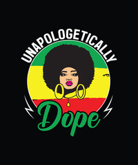 Unapologetically dope T-Shirt Design