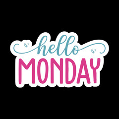 Hello Monday