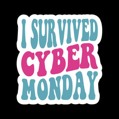 I Survived Cyber Monday