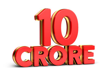 3d Red and golden 10 crore isolated on background. 3d illustration.