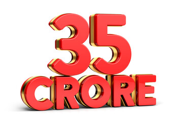 3d Red and golden 35 crore isolated on background. 3d illustration.