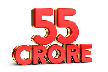 3d Red and golden 55 crore isolated on background. 3d illustration.