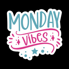 Monday Vibes