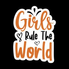 Girls Rule The World