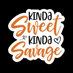 Kinda Sweet Kinda Savage