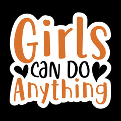 Girls Can Do Anything