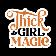 Thick Girl Magic