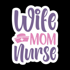 Wife Mom Nurse