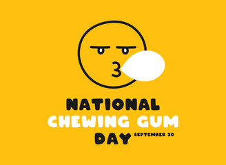 National Chewing Gum Day. September 30.