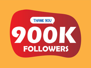 Thank You 900K Followers, 900,000 Followers celebration modern colorful design. 900k Followers Vector artwork isolated on a white background.