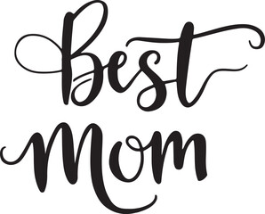 Best Mom typography, silhouette vector illustration