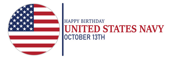 Happy Birthday United States Navy. October 13th.  Suitable for greeting card, poster and banner. Vector illustration.