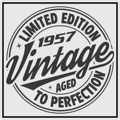 Fototapeta premium Funny birthday T-shirt Design, Vintage Birthday T-shirt Design,1957 Aged to perfection, 1957 Limited Edition T-shirt Design