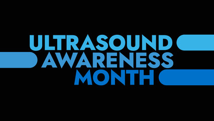 Ultrasound Awareness Month colorful text typography on white or black background banner illustration great for wishing and celebrating Happy Ultrasound Awareness Month in October