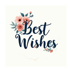 Best whishes lettering vector illustration