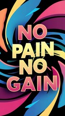 Fototapeta premium No Pain, No Gain T-shirt Design Motivational Quote, Illustartion,Typography,Banner,Poster