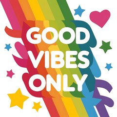 Good Vibes Only T-shirt Design Motivational Quote, Illustartion,Typography,Banner,Poster