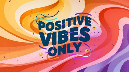Positive Vibes Only T-shirt Design Motivational Quote, Illustartion,Typography,Banner,Poster