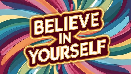 Believe in Yourself T-shirt Design Motivational Quote, Illustartion,Typography,Banner,Poster