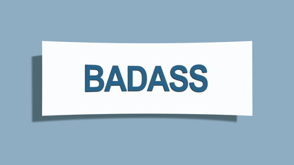 Badass. A card isolated on blue background.