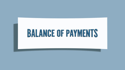 Balance of Payments. A card isolated on blue background.