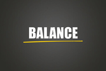 Balance. A blackboard with white text. Illustration with grunge text style.