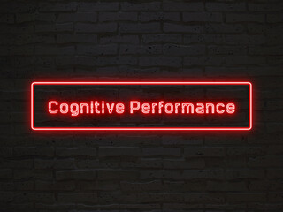 Cognitive Performance のネオン文字