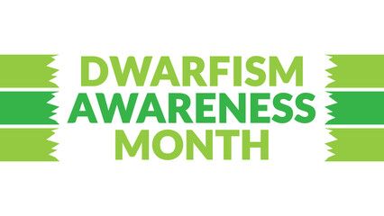 Dwarfism Awareness Month text with side lines on a White background. Which is observed every year in October to celebrate and wish Dwarfism Awareness Month.