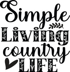 Farmhouse Typography SVG Vector Design, farmhouse t-shirt Design, vector illustration.