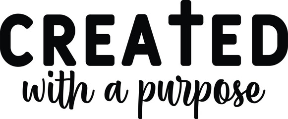 Created with a Purpose