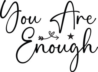 You Are Enough