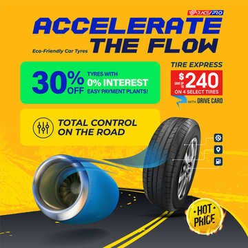 Tyre advertisement. Accelerate the flow.