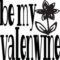 be my valenwine