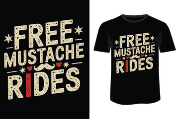 A creative black t-shirt featuring a playful design promoting free mustache rides with hearts and stars, perfect for casual wear