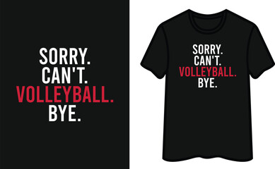 Sorry. Can't. Football. Bye T-Shirt Design
