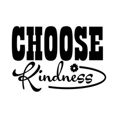 Choose Kindness SVG