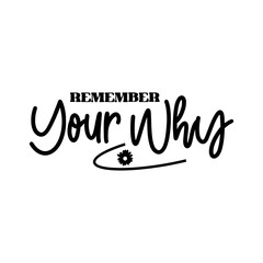 Remember Your Why SVG 