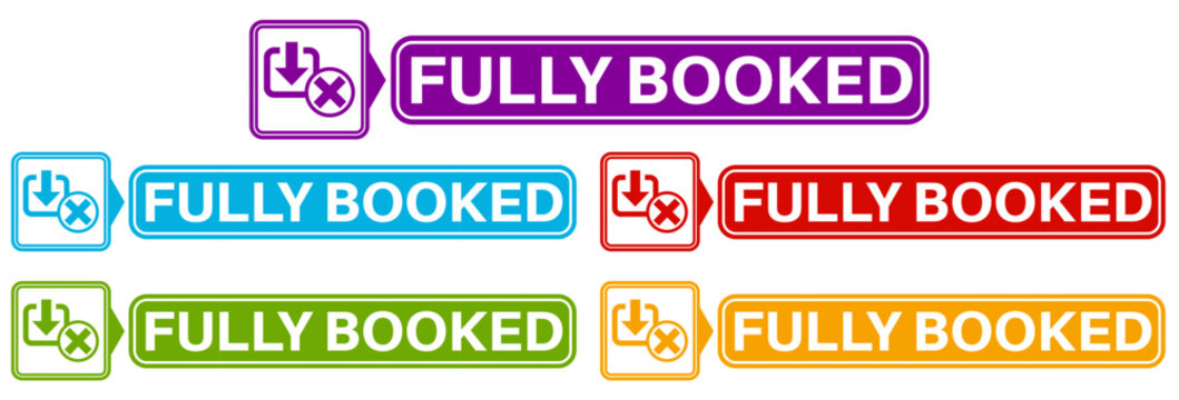 Set elegant badge fully booked icon sign. not available banner labels design template Vector illustration	