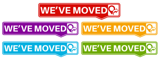 Set collections stylish we've moved trendy colorful icon signs. relocate location labels design template Vector illustration