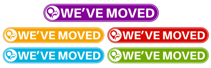 Set collections stylish we've moved trendy colorful icon signs. relocate location labels design template Vector illustration