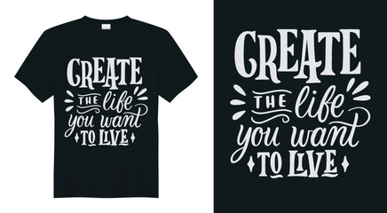 Motivational modern typography t-shirt design inspirational lettering quotes t shirt design template. Suitable for fashion, stickers, mug, banner, card, hat, merchandise, pod